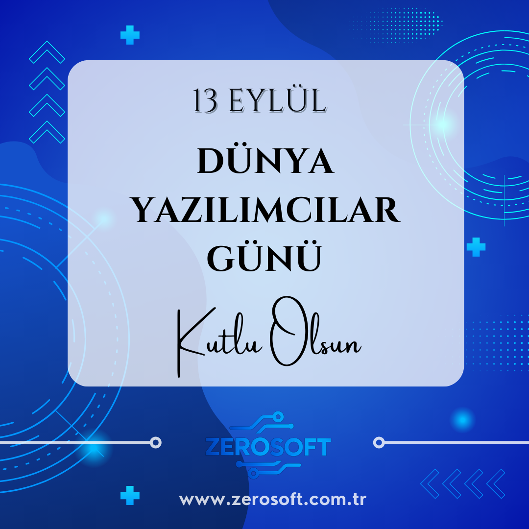 13 Haziran Dünya Yazılımcılar Günü: Kodlarla Geleceği Şekillendirenler